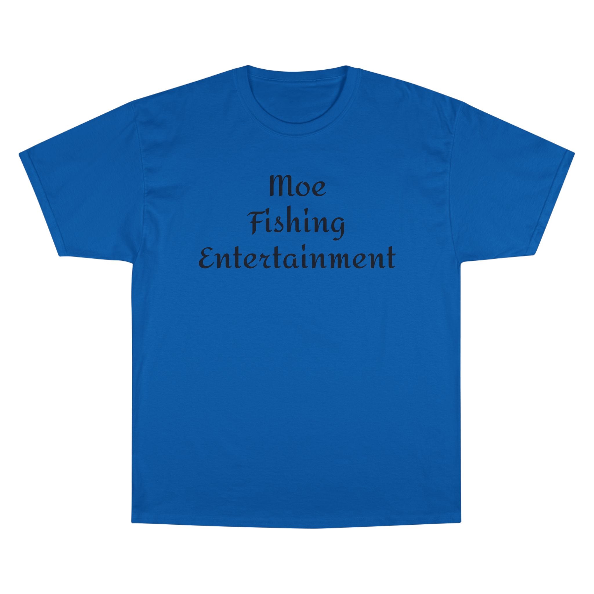 Champion T-Shirt — "Moe Fishing Entertainment" Script Logo Tee